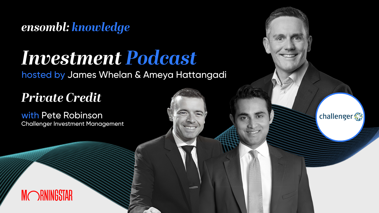 Private Credit: Ensombl Podcast